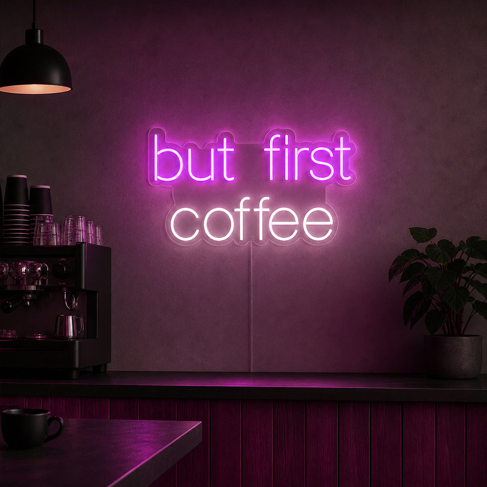 But First Coffee LED Neon Sign - Made in London Food Restaurants Cafe Neon Signs