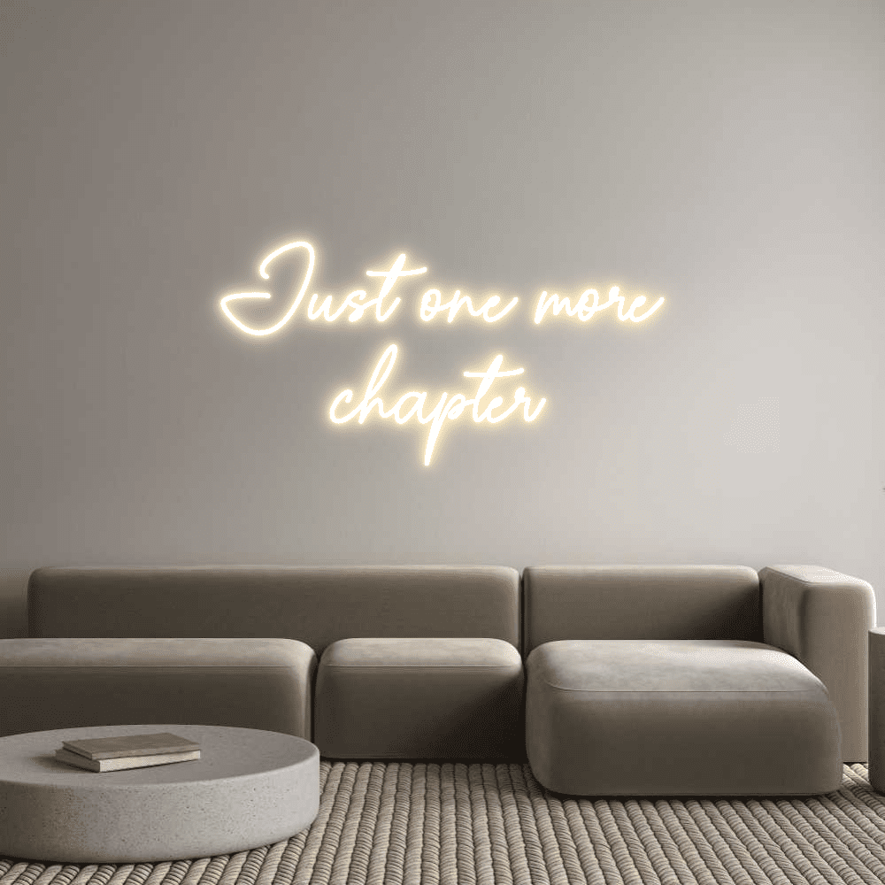 Custom Neon Sign Online Editor Just one more c... - Planet Neon