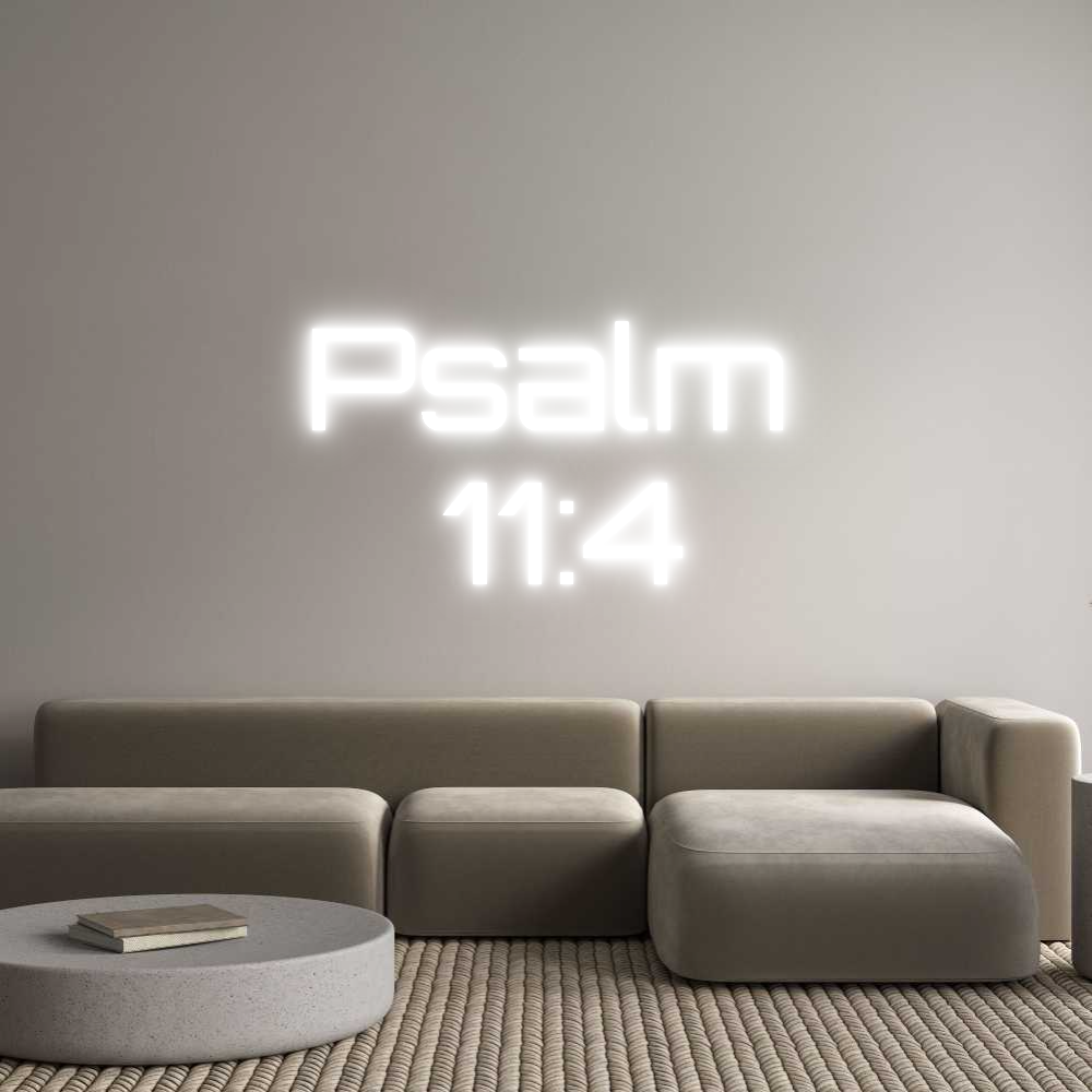 Custom Neon Sign Online Editor Psalm
11:4