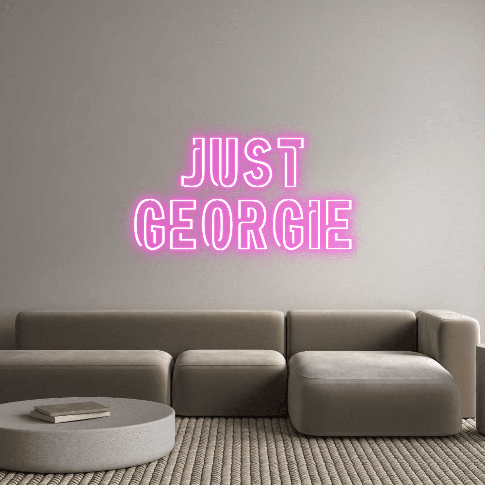 Custom Neon Sign Online Editor Just Georgie - Planet Neon